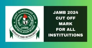 JAMB Cut-off Mark for All Schools